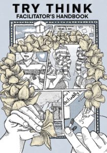 Try Think Facilitator's Handbook cover, featuring an illustration of two hands sewing a plumeria lei encompassing pictures of those in correctional facilities.